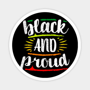 Black and Proud - Black Power - Black Power - BLM - Pride Magnet